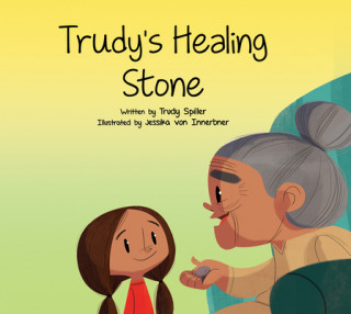 Kniha Trudy's Healing Stone Trudy Spiller