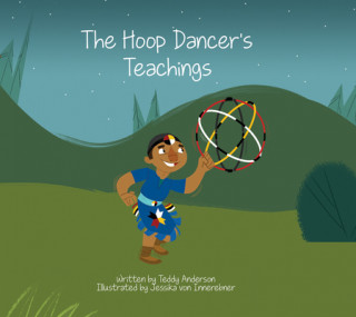 Kniha The Hoop Dancer's Teachings Teddy Anderson