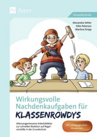 Könyv Wirkungsvolle Nachdenkaufgaben für Klassenrowdys Alexandra Vetter