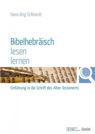 Книга Bibelhebräisch lesen lernen Hans-Jörg Eckhardt