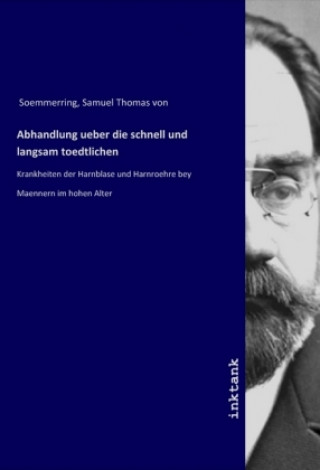 Kniha Abhandlung ueber die schnell und langsam toedtlichen Samuel Thomas von Soemmerring