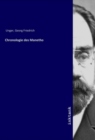 Kniha Chronologie des Manetho Georg Friedrich Unger