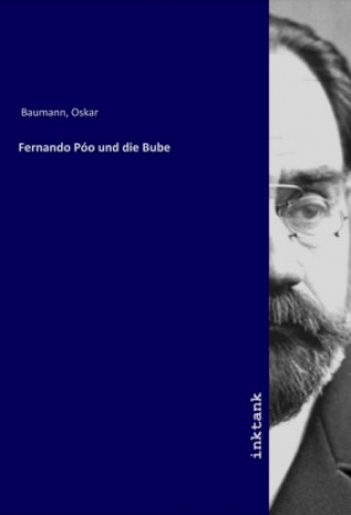 Książka Fernando Poo und die Bube Oskar Baumann