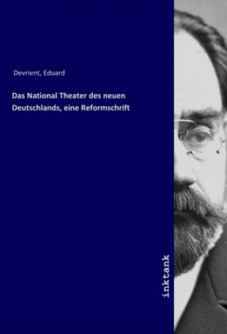 Carte Das National Theater des neuen Deutschlands, eine Reformschrift Eduard Devrient