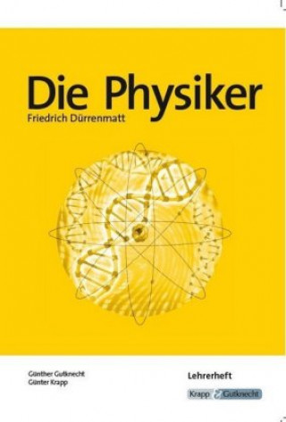 Kniha Die Physiker. Lehrerheft Friedrich Dürrenmatt