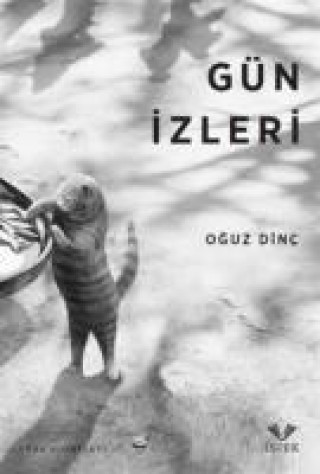 Knjiga Gün Izleri Oguz Dinc