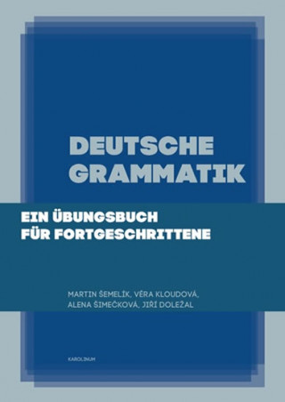 Carte Deutsche Grammatik Jiří Doležal