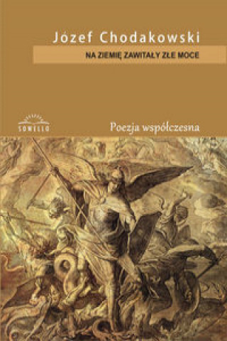 Kniha Na ziemię zawitały złe moce Chodakowski Józef