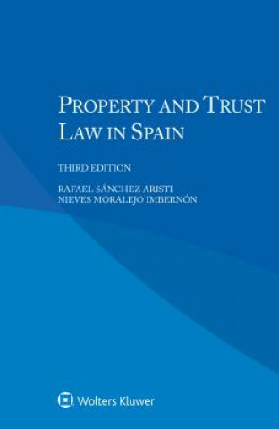 Carte Property and Trust Law in Spain Sanchez Aristi Rafael