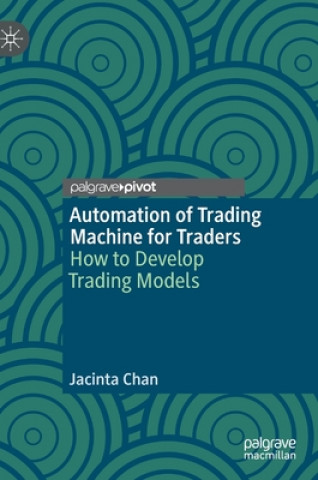 Kniha Automation of Trading Machine for Traders Jacinta Chan