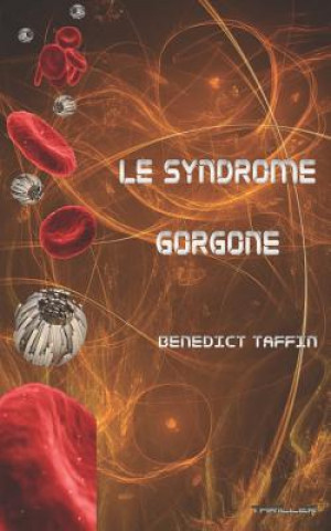 Книга Le syndrome Gorgone Benedict Taffin