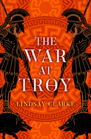 Kniha War at Troy Lindsay Clarke