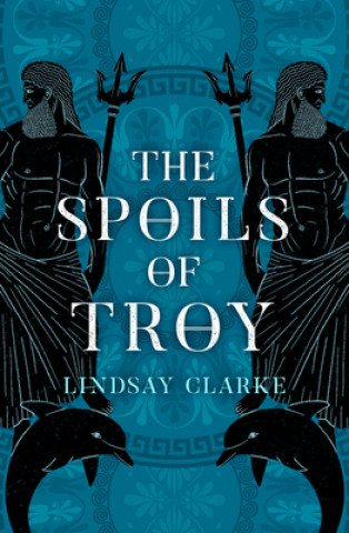 Книга Spoils of Troy Lindsay Clarke