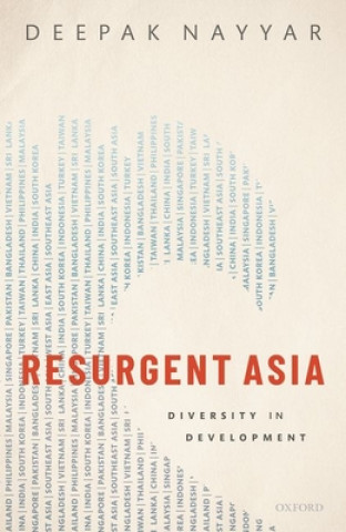 Kniha Resurgent Asia Nayyar