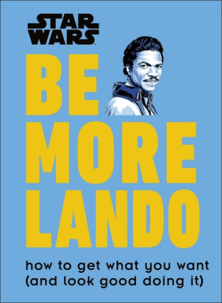 Kniha Star Wars Be More Lando Christian Blauvelt