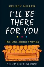 Könyv I'll Be There For You Kelsey Miller