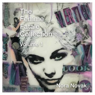 Kniha Femme Fatale Collection Volume 1 Nora Novak