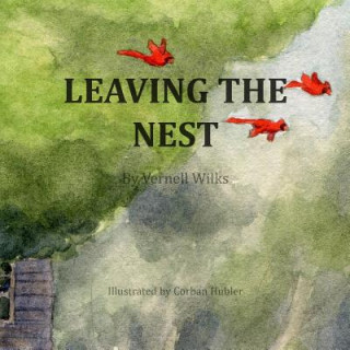 Knjiga Leaving the Nest Vernell Wilks