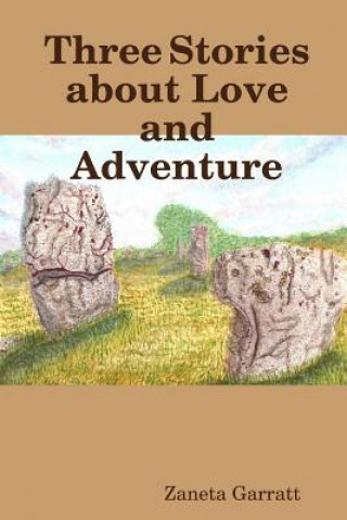 Kniha Three Stories about Love and Adventure Zaneta Garratt