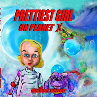 Libro Prettiest Girl on Planet X Michael Verrett