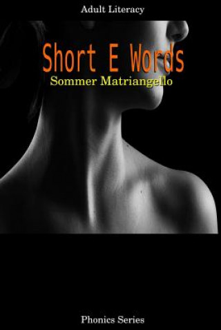 Knjiga Short E Words Sommer Matriangello