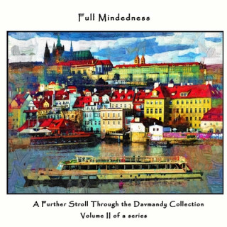 Carte Full Mindedness: A Further Stroll Through the Davmandy Collection David Petersen