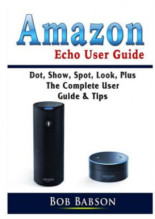 Book Amazon Echo User Guide Bob Babson