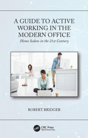 Livre Guide to Active Working in the Modern Office Bridger