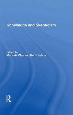Buch Knowledge And Skepticism Marjorie Clay