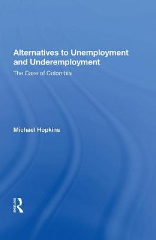 Kniha Alternatives to Unemployment and Underemployment HOPKINS