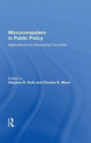 Carte Microcomputers In Public Policy Stephen R. Ruth