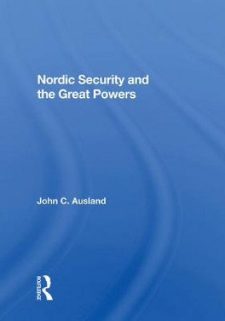 Kniha Nordic Security and the Great Powers AUSLAND