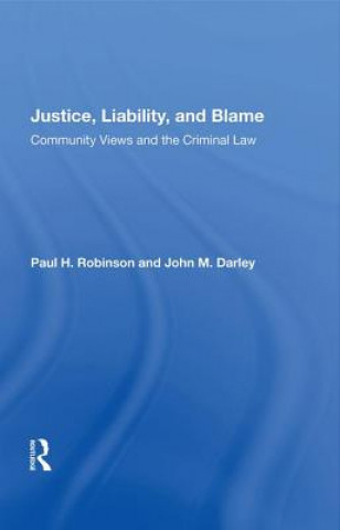 Kniha Justice, Liability, and Blame ROBINSON