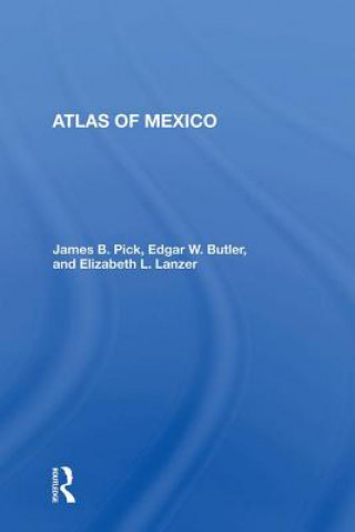 Kniha Atlas Of Mexico James B Pick