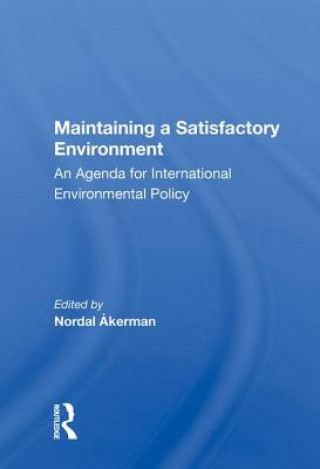 Knjiga Maintaining A Satisfactory Environment Nordal Akerman