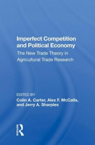 Kniha Imperfect Competition And Political Economy Colin Carter