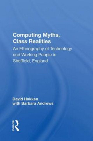Book Computing Myths, Class Realities HAKKEN