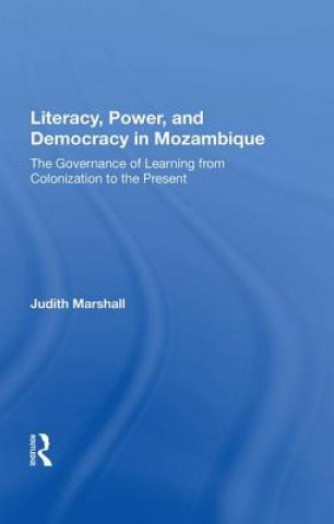 Kniha Literacy, Power, and Democracy in Mozambique MARSHALL