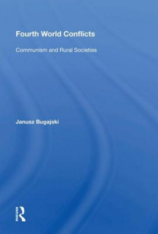 Könyv Fourth World Conflicts Janusz Bugajski