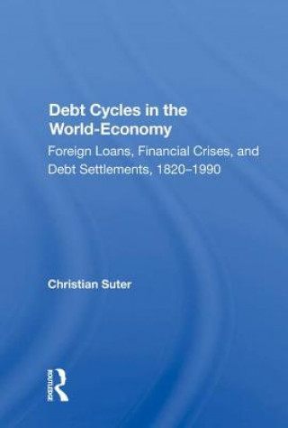 Książka Debt Cycles in the World-Economy Christian Suter