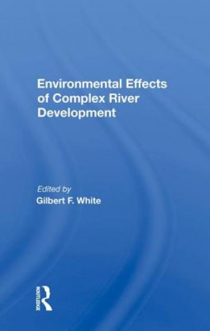 Kniha Environmental Effects of Complex River Development 