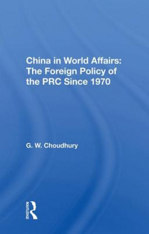 Książka China In World Affairs CHOUDHURY