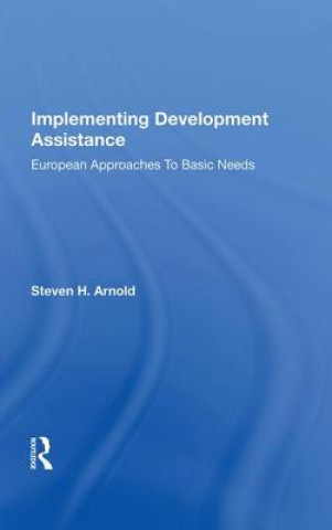 Knjiga Implementing Development Assistance ARNOLD