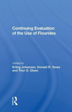 Knjiga Continuing Evaluation of the Use of Fluorides JOHANSEN