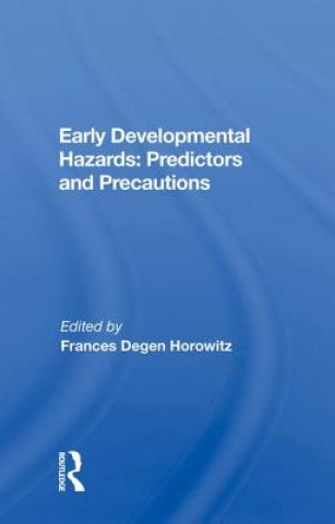 Boek Early Developmental Hazards: Predictors and Precautions Frances Degen Horowitz
