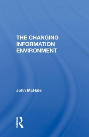 Boek Changing Information Environment MCHALE