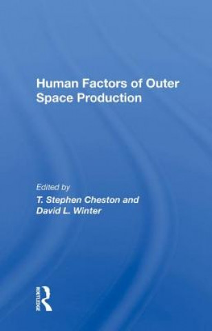 Kniha Human Factors of Outer Space Production 