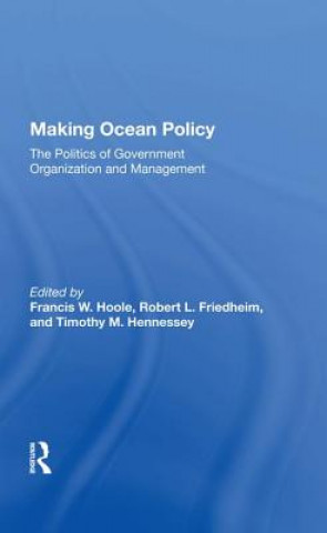 Knjiga Making Ocean Policy Francis W. Hoole
