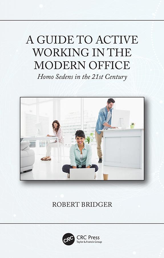 Könyv Guide to Active Working in the Modern Office Bridger