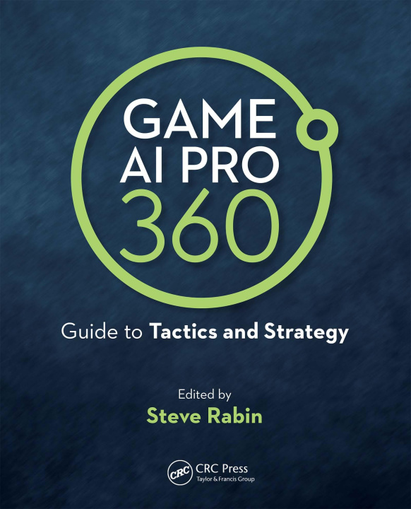 Libro Game AI Pro 360: Guide to Tactics and Strategy Rabin